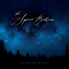 The Space Between - Matt and Josie Minikus