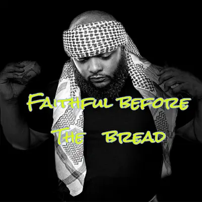 Listen to Faithful Before the Bread - Single by Brother Al