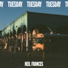 NEIL FRANCES - Tuesday