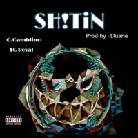 $h!TiN (feat. G.Gamblino) - Single - LG Royal