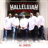 The Canton Spirituals - Hallelujah Anyhow (Radio Edit) feat. Al Green
