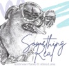 Something Real - Single