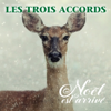 Noël est arrivé - Les Trois Accords new Single