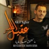 Akil Sghir - Ma Kountiche Maaya Benia