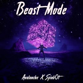 Beast Mode Avalanche & Spinb0t