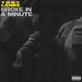 Tory Lanez - Broke In A Minute