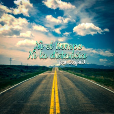 Ni el Tiempo Ni la Distancia (feat. Keymb) - Single
