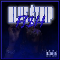 BLUE $tRIP FI$H - Jfi$h