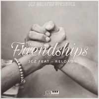 Friendships (feat. ReLoad) - Single - JCZ