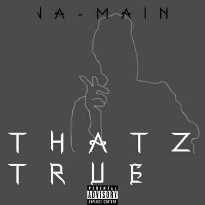 Thatz True - Single