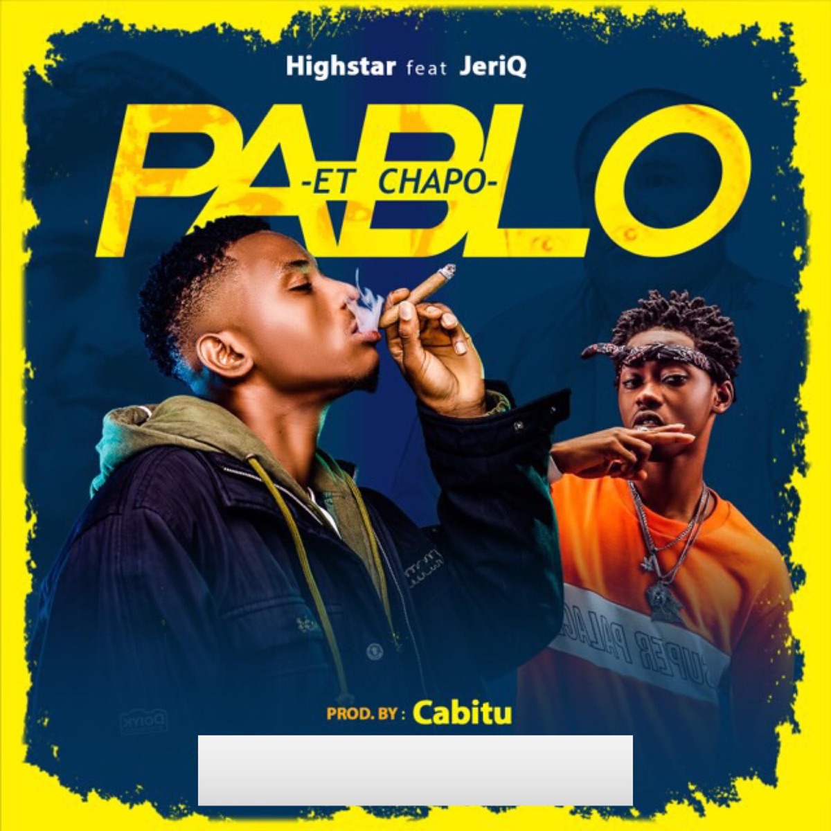 Pablo et Chapo (feat. Jeriq) - Single by Highstarlavista on Apple Music