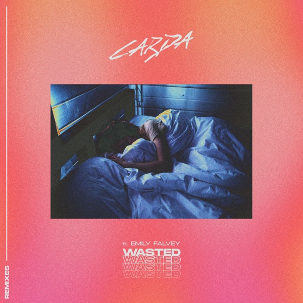 Wasted (feat. Emily Falvey) [Remixes]