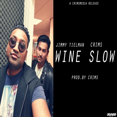 Wine Slow (feat. Jimmy Tielman) - Single