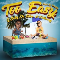Too Easy (feat. Dellacruz) - Single - G Baby da Silva