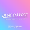 La Vie En Rose (Originally Performed by Édith Piaf) [Piano Karaoke Version] - Sing2Piano