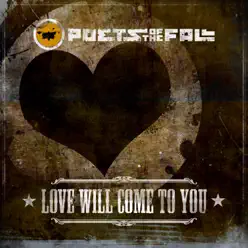 Love Will Come to You - EP - Poets Of The Fall