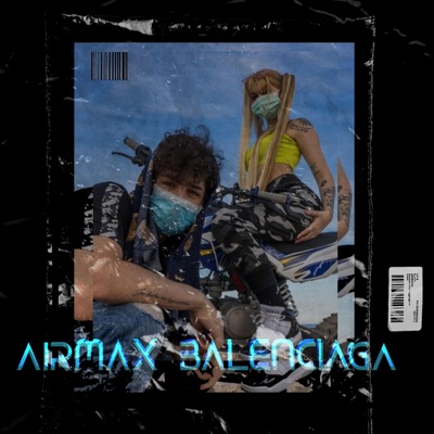 Airmax y Balenciaga (feat. rain von) - Single