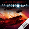 Feuerträume: Die Kantaki-Saga 6 - Andreas Brandhorst