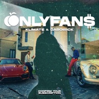 OnlyFan$ - Single - Klimate & DaBoiRick