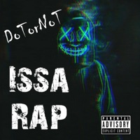 Issa Rap (Radio Edit) - Single - DoTorNot
