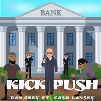 Kick Push (feat. Cash Lansky) - Single - Dan,obey