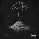 Leave Me - Single