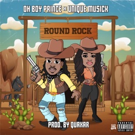 Round Rock (feat. Unique Musick) Ohboyprince