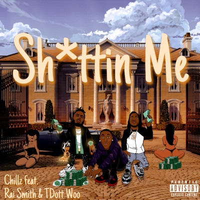 Shittin' Me (feat. Rai Smith & Tdott Woo) - Single