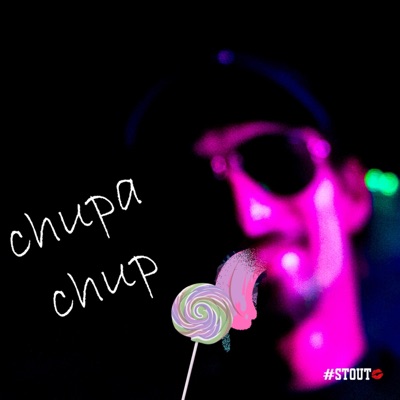 Chupa Chup (feat. DJ Dwarka, Sil, Mene6, Jaymagna & Kd) - Single