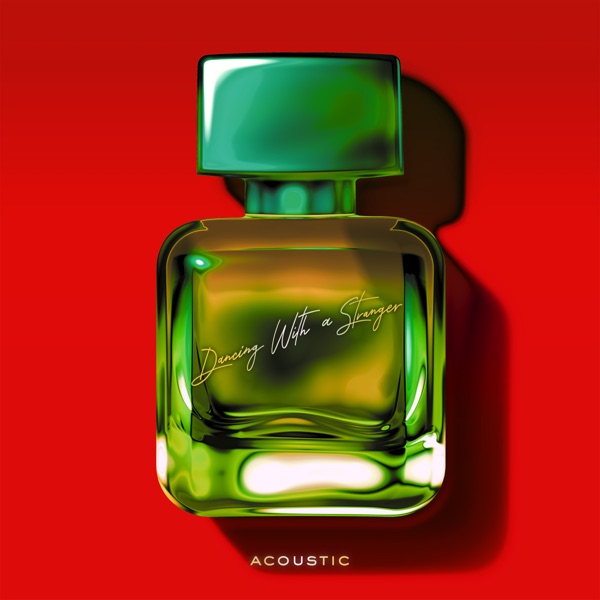 Dancing with a Stranger (Acoustic) - Single - Sam Smith & Normani