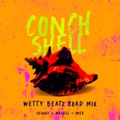 Conch Shell (Wetty Beatz Road Mix) artwork