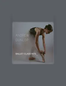 Andrew Dunlopを聴いたり、ミュージックビデオを鑑賞したり、経歴やツアー日程などを確認したりしましょう！