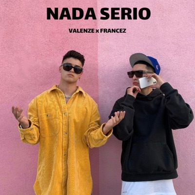Nada Serio (feat. Francez) - Single