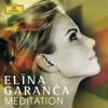 Meditation - Elīna Garanča