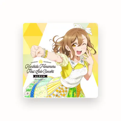 Listen to Hanamaru Kunikida (CV: Kanako Takatsuki), watch music videos, read bio, see tour dates & more!