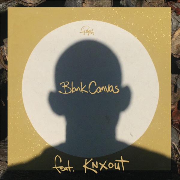 Blank Canvas (feat. Knxout)