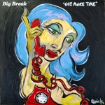 Big Break - One More Time