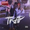 Trap (feat. Lil Migo) - Kingtre Makaveli lyrics