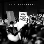 Eric Hirshberg - (Keep Mar-a-Lago But) I Want America Back