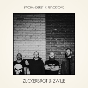 Zuckerbrot & Zwille - EP