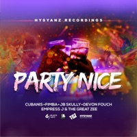 Party Nice (feat. Fimba, Cubanis, JB Skully, Devon Fouch & Empress J) - Single - The Great Zeee