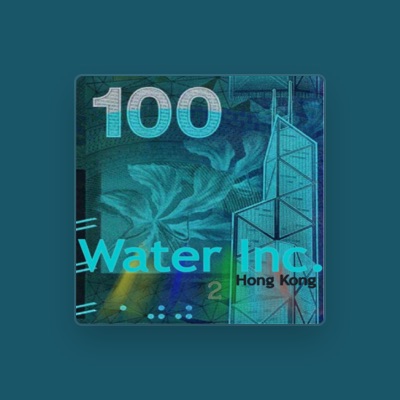 Listen to Water Inc., watch music videos, read bio, see tour dates & more!