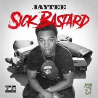Sick Bastard! - Single - Jaytee