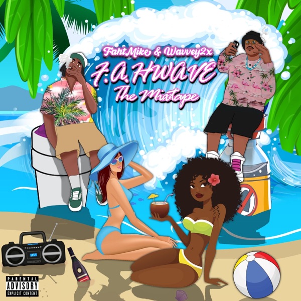 F.A.H Wave the Mixtape