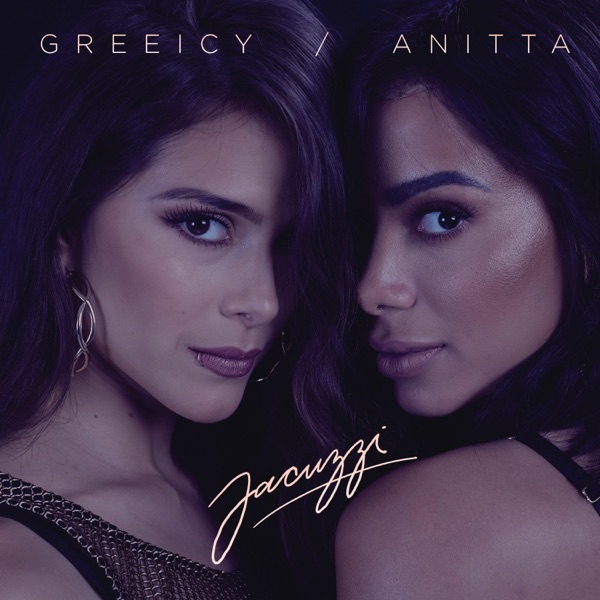 Jacuzzi - Single - Greeicy & Anitta