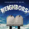 Stream & download Neighbors (feat. BIG30) - Single