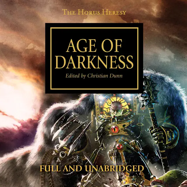 Age of Darkness: The Horus Heresy, Book 16 (Unabridged)