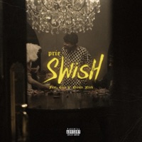 Swish (feat. Cize & Nicole Nick) - Single - PRIE