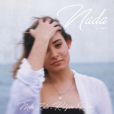 Nada (feat. Kalyán & Rúbel) [Remix] - Single