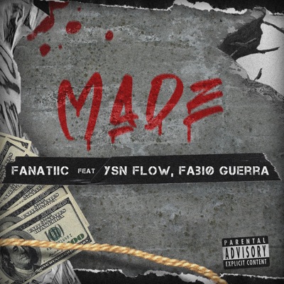 Made (feat. YSN Flow & Fabiø Guerra) - Single